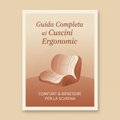 Guida Completa ai Cuscini Ergonomici